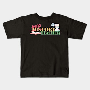 History teacher - womens history Kids T-Shirt